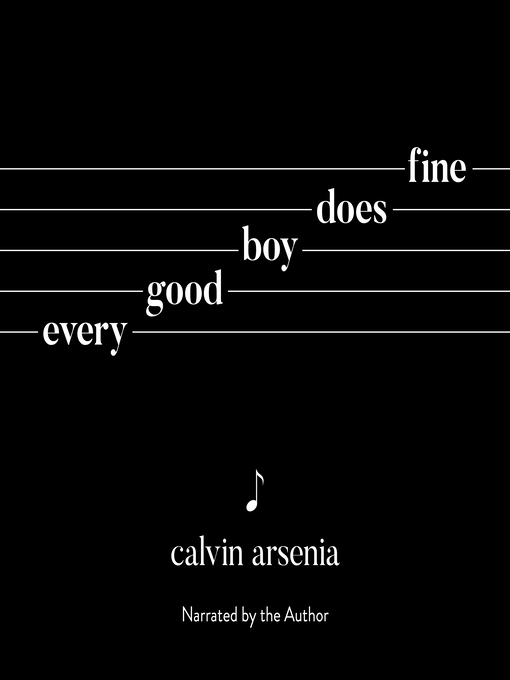 Title details for Every Good Boy Does Fine by Calvin Arsenia - Available